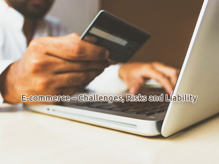 E-commerce – Challenges, Risks and Liability                                                           An insurance perspective